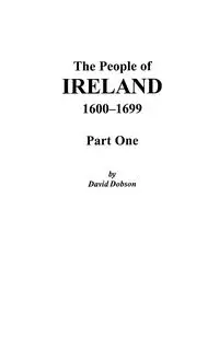 People of Ireland, 1600-1699 - David Dobson