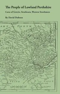 People of Lowland Perthshire, 1600-1799 - David Dobson