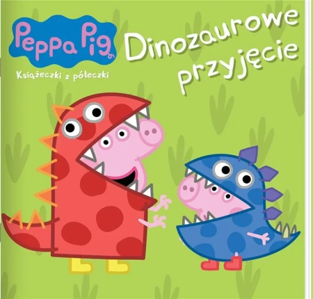 Peppa Pig. Ksiażeczki z półeczki 89. Dinozaurowe.. - praca zbiorowa