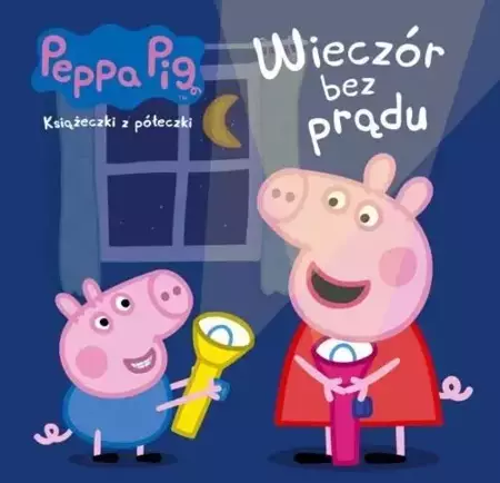 Peppa Pig Książeczki z półeczki Wieczór bez prądu - Opracowanie Zbiorowe
