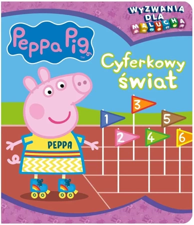 Peppa Pig. Wyzwania dla malucha. Cyferkowy świat - praca zbiorowa