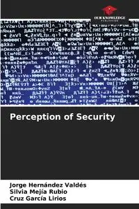 Perception of Security - Jorge Hernández Valdés