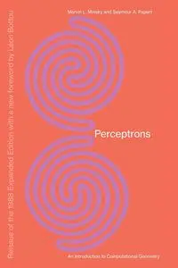 Perceptrons, Reissue of the 1988 Expanded Edition with a new foreword by Léon Bottou - Marvin Minsky