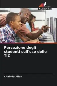 Percezione degli studenti sull'uso delle TIC - Allen Chainda