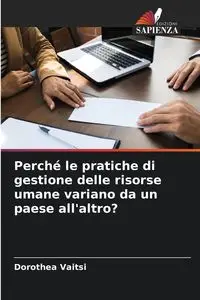 Perché le pratiche di gestione delle risorse umane variano da un paese all'altro? - Dorothea Vaitsi