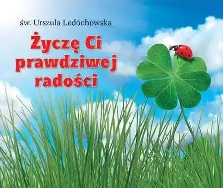 Perełka 258 - Życzę Ci prawdziwej radości - św. Urszula Ledóchowska