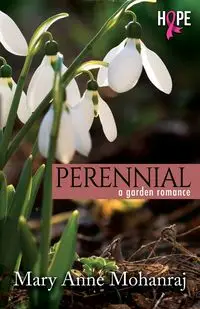 Perennial - Mary Anne Mohanraj