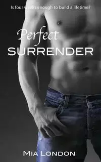 Perfect Surrender - Mia London