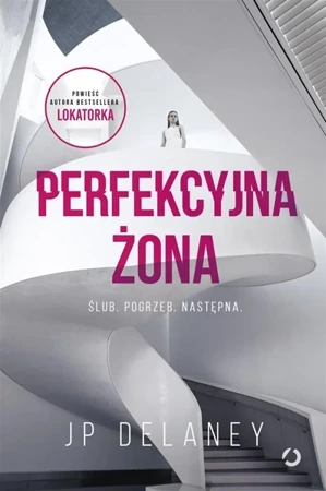 Perfekcyjna żona w.2 - JP Delaney