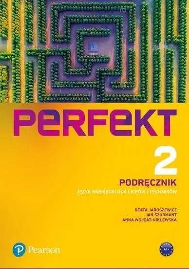 Perfekt 2 Podręcznik A1+ PEARSON - Beata Jaroszewicz, Jan Szurmant, Anna Wojdat-Nikl