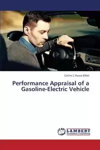 Performance Appraisal of a Gasoline-Electric Vehicle - Kwasi-Effah Collins C.