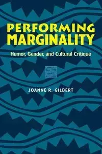 Performing Marginality - Gilbert Joanne R