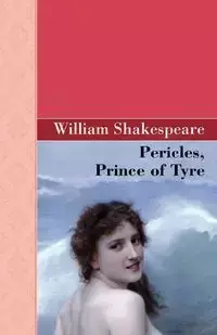 Pericles, Prince of Tyre - William Shakespeare