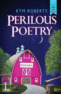 Perilous Poetry - Kym Roberts