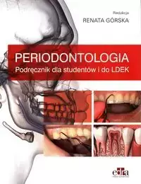 Periodontologia. Podręcznik dla studentów i do Ldek - R. Górska