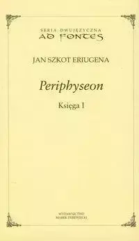 Periphyseon Księga 1 - Jan Szkot Eriugena