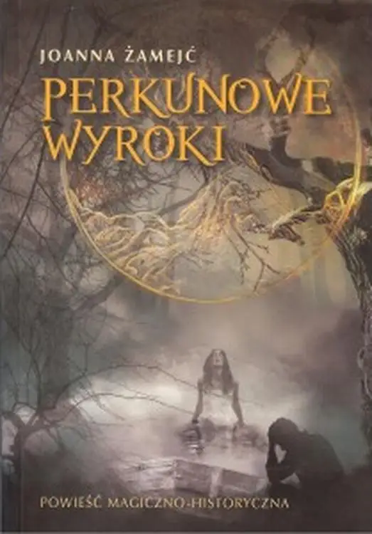 Perkunowe wyroki - Joanna Żamejć