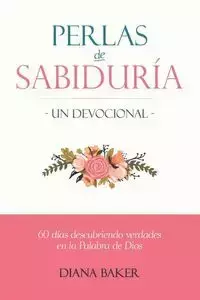 Perlas de Sabiduría - Un Devocional - Diana Baker