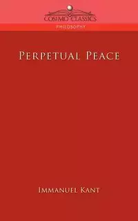 Perpetual Peace - Kant Immanuel