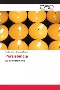 Persistencia - Carlos Mario Espinosa Hoyos