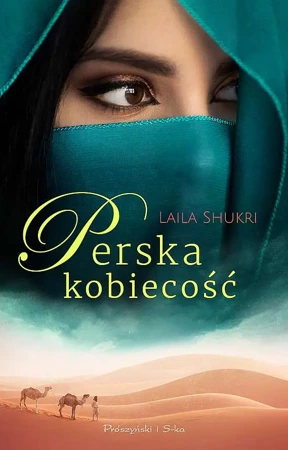 Perska kobiecość wyd. kieszonkowe - Laila Shukri