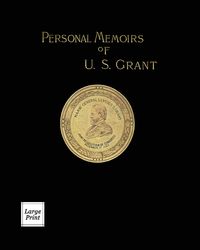 Personal Memoirs of U. S. Grant Volume 2/2 - S. Grant Ulysses