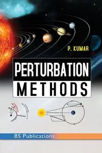 Perturbation Methods - P Kumar