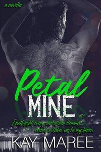 Petal Mine - Kay Maree