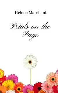 Petals on the Page - Helena Marchant