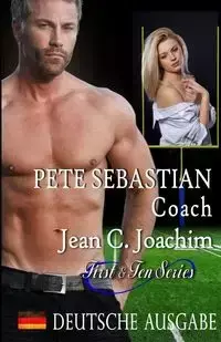 Pete Sebastian, Coach (Deutsche Ausgabe) - Joachim Jean C.