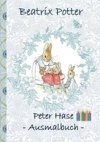 Peter Hase Ausmalbuch - Potter Beatrix