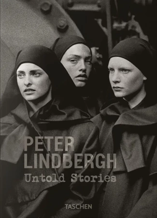 Peter Lindbergh. Untold Stories wer. angielska - Felix Kramer