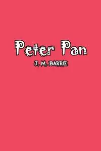 Peter Pan - Barrie J M