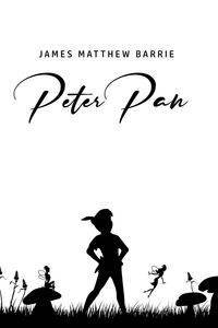 Peter Pan - Barrie James Matthew