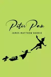 Peter Pan - Barrie James Matthew