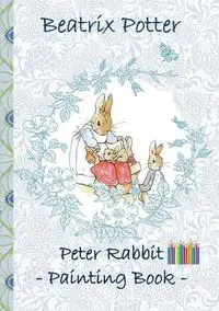 Peter Rabbit Painting Book - Potter Beatrix