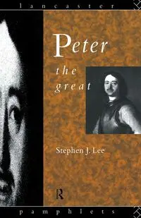 Peter the Great - Lee Stephen J.