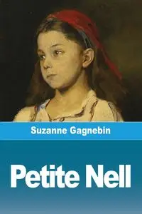 Petite Nell - Suzanne Gagnebin