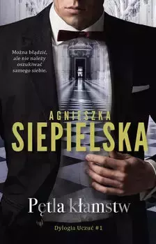 Pętla kłamstw - Agnieszka Siepielska