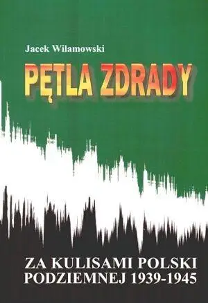 Pętla zdrady - Jacek Wilamowski