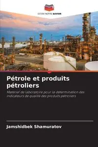 Pétrole et produits pétroliers - Shamuratov Jamshidbek