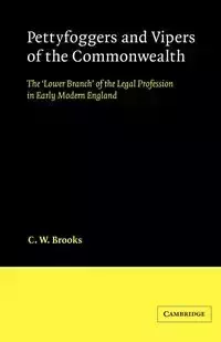 Pettyfoggers and Vipers of the Commonwealth - Brooks C. W.