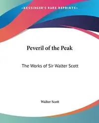 Peveril of the Peak - Scott Walter