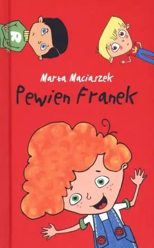 Pewien Franek - Marta Maciaszek