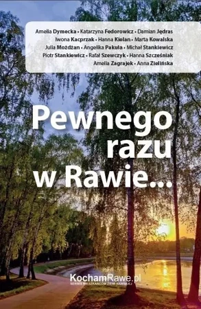 Pewnego razu w Rawie - praca zbiorowa