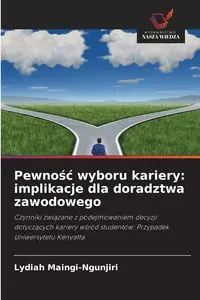 Pewność wyboru kariery - Maingi-Ngunjiri Lydiah