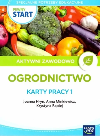 Pewny start. Aktywni zawodowo. Ogrodnictwo KP1 - Joanna Hryń, Anna Minkiewicz, Krystyna Rapiej