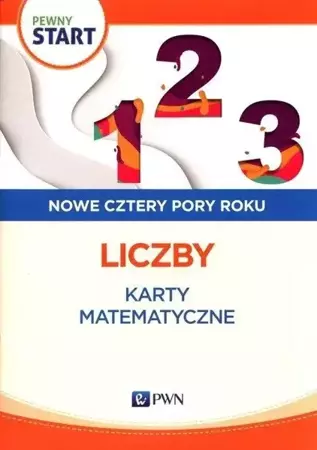 Pewny start. Nowe cztery pory roku. Liczb KM - praca zbiorowa