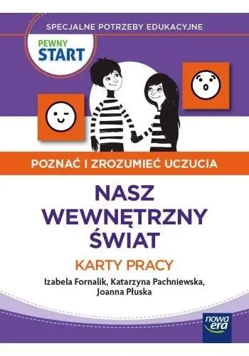 Pewny start. Poznać i zrozumieć.. Nasz wew. świat - Izabela Fornalik, Katarzyna Pachniewska, Płuska K