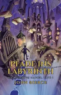 Pfade ins Labyrinth - John Bierce